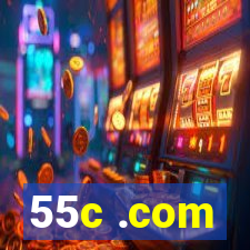 55c .com